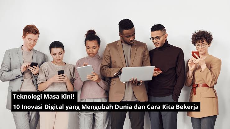 Technology Review: Inovasi Digital yang Membentuk Dunia Masa Kini